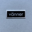 Metalskilt, Venner, Sort