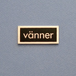 Metalskilt, Venner, Sort